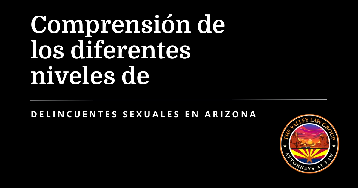 Niveles de delincuentes sexuales en Arizona