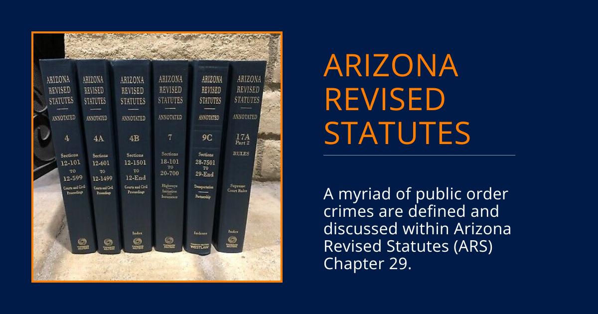 Arizona Revised Statutes for Public Order Crimes