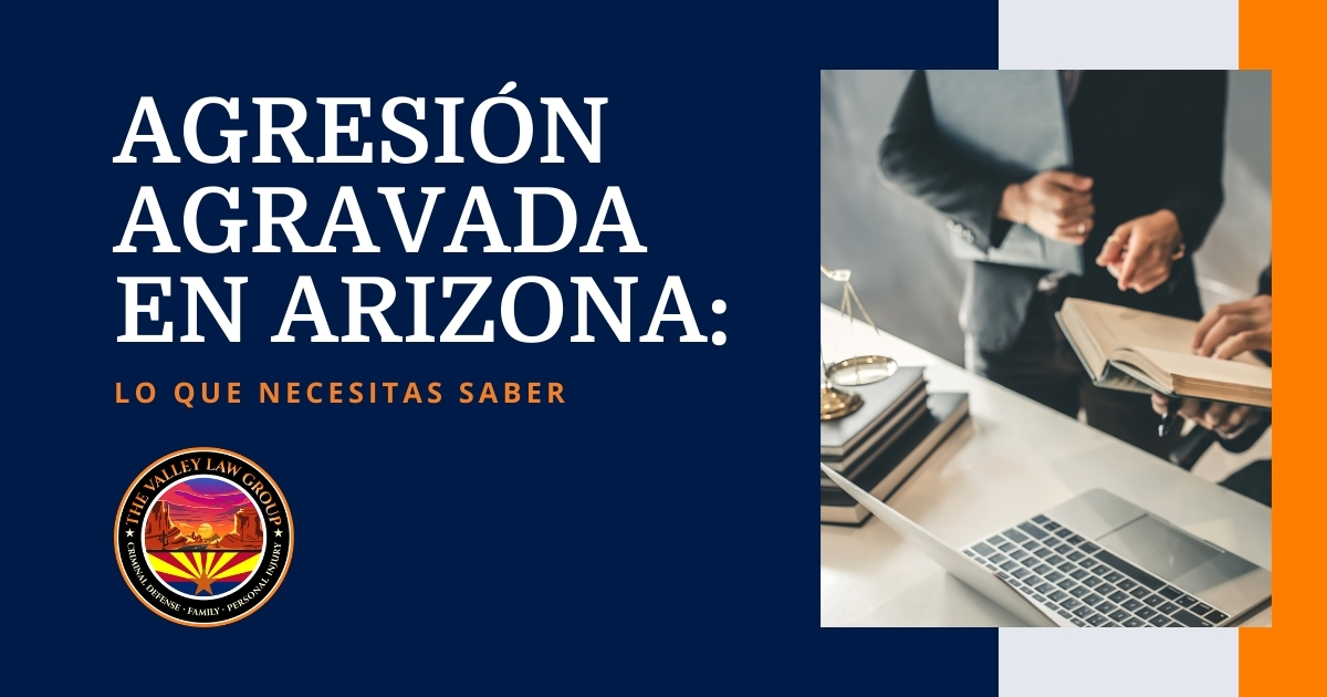 Agresión con agravantes en Arizona