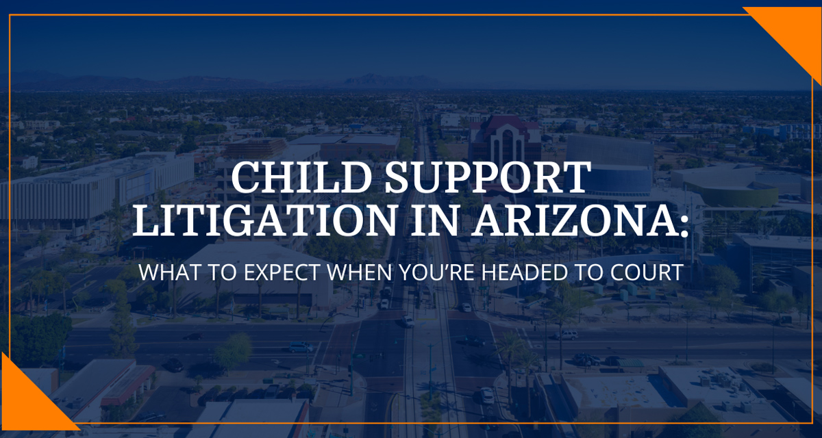Child Support Litigation in Arizona