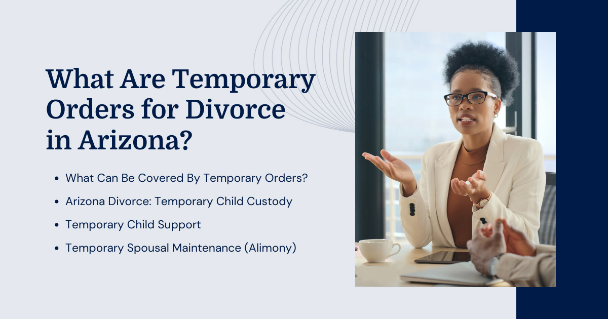 Temporary Orders in Arizona