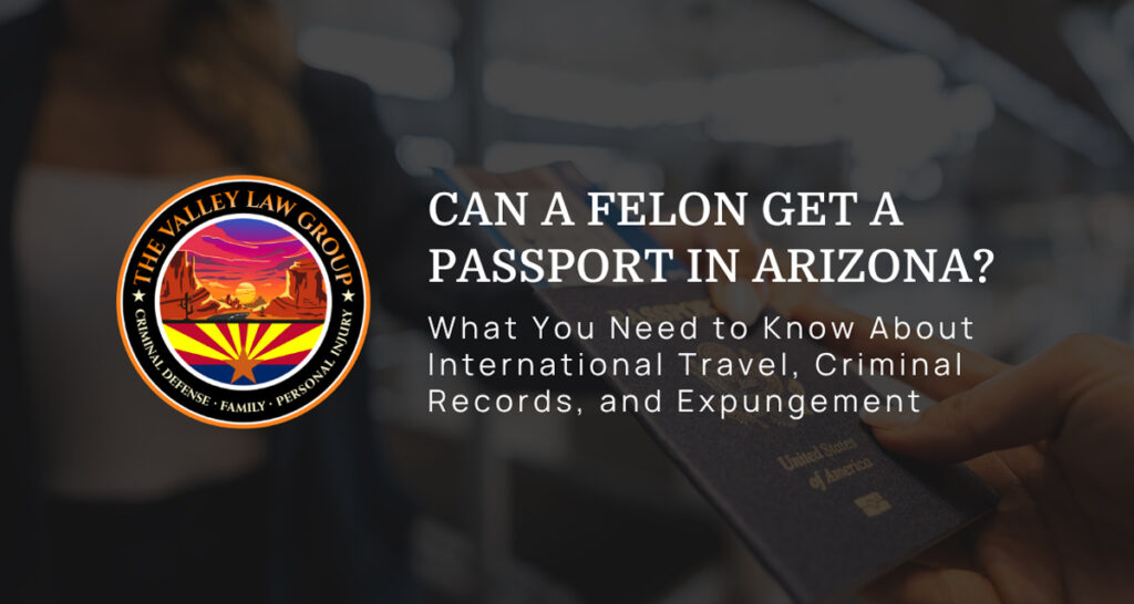 ¿Puede un delincuente obtener un pasaporte en Arizona?