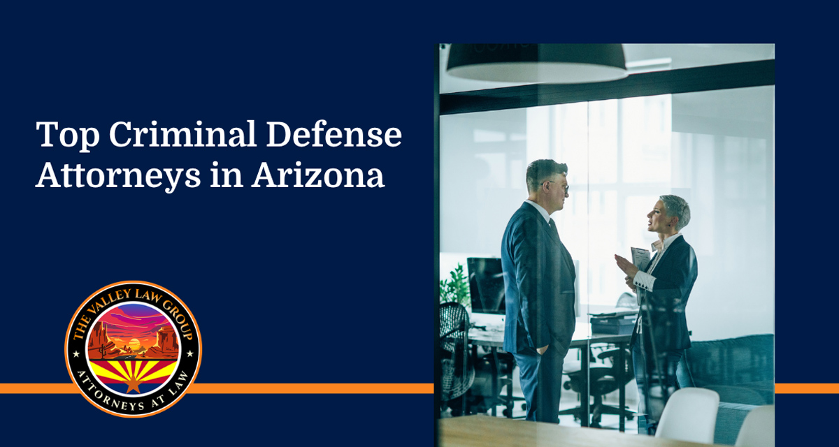 Top Criminal Defense Attorneys in Arizona