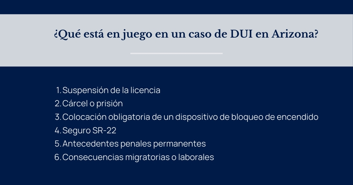 ¿Qué está en juego en un caso de DUI en Arizona?
