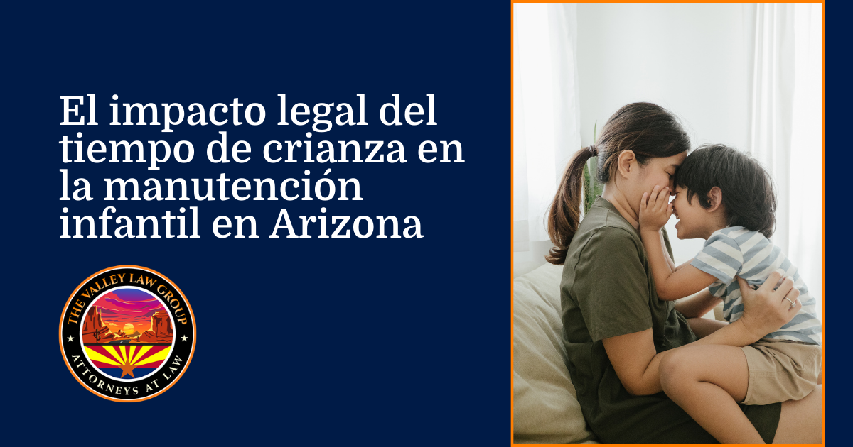Impacto legal del tiempo de crianza en la manutención de los hijos en Arizona