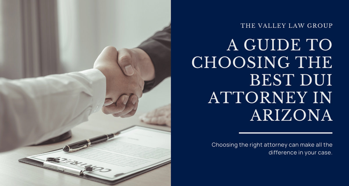 Choosing the Best DUI Attorney in Arizona
