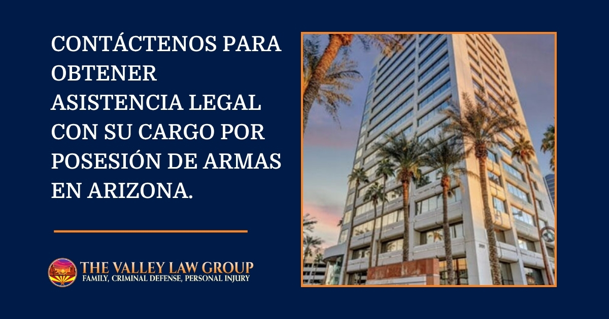 Asistencia Legal con Cargos de Armas en AZ