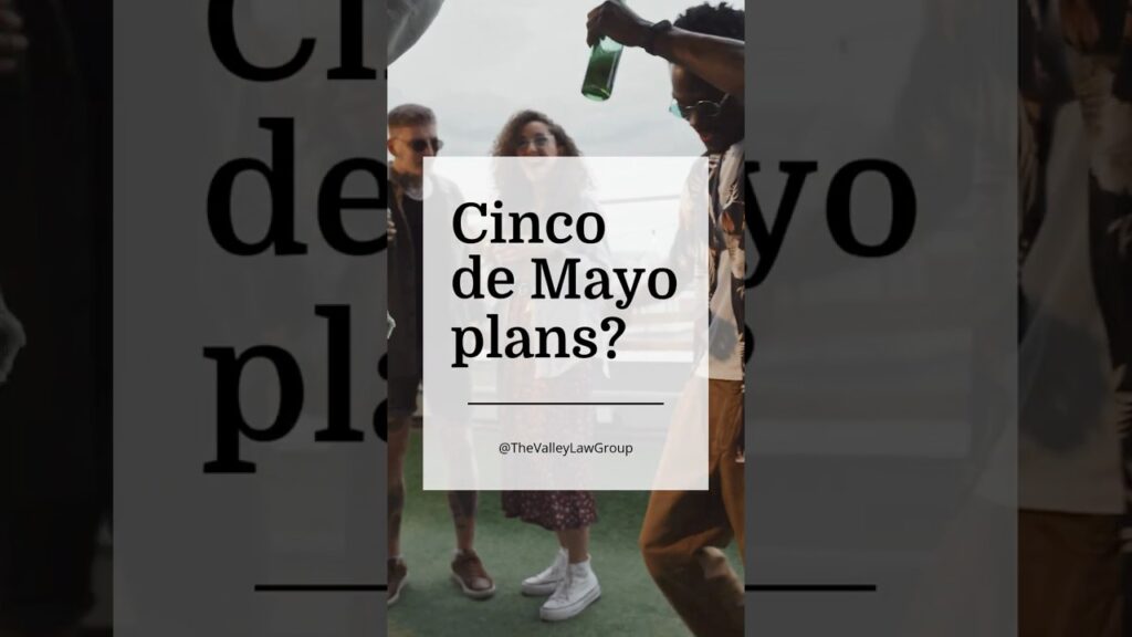 Advertencia sobre conducir bajo los efectos del alcohol durante el Cinco de Mayo: leyes de Arizona que debes conocer