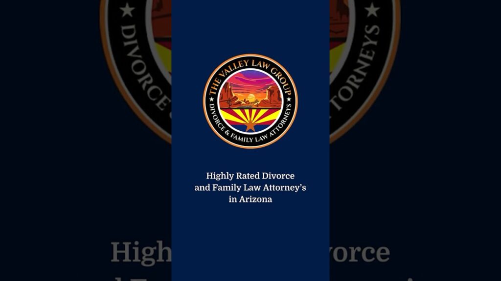 Cómo afrontar un divorcio contencioso en Arizona: asistencia especializada de The Valley Law Group
