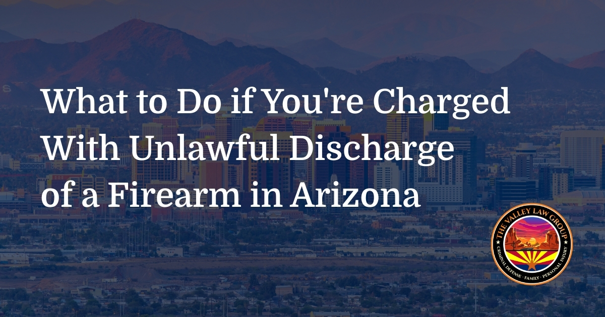 Unlawful Discharge Firearm AZ