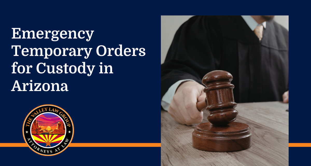 Emergency Temporary Orders for Custody in Arizona