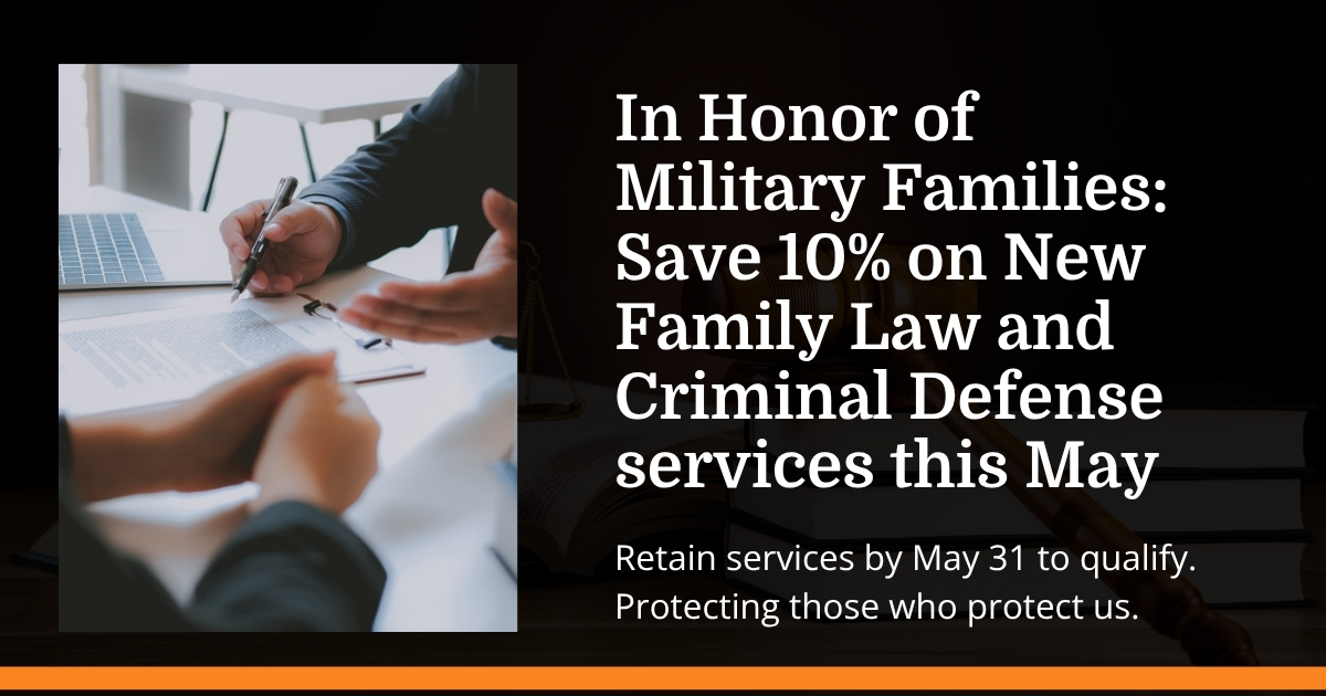 10% de descuento en servicios de derecho de familia para familias de militares durante el Mes de Reconocimiento a los Militares.