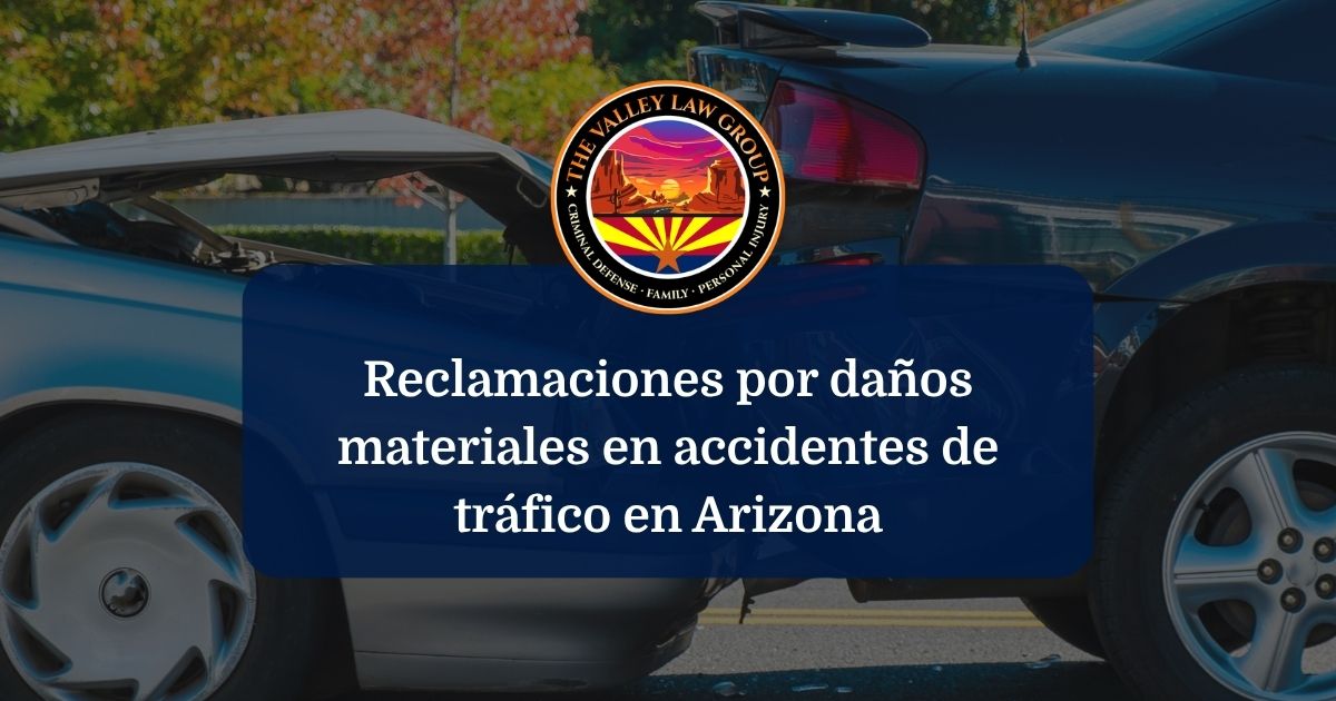 Reclamación por daños materiales tras un accidente de tráfico en Arizona.