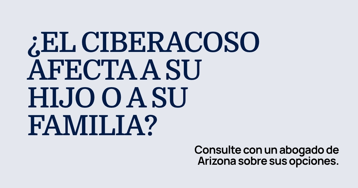 Valley Law Group ayuda a las familias de Arizona con cuestiones legales relacionadas con el ciberacoso y el acoso en Internet