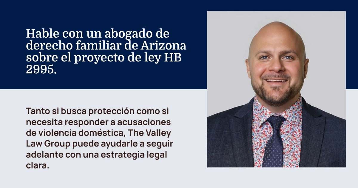 Consulta con un abogado especializado en derecho de familia de Arizona sobre el proyecto de ley HB 2995