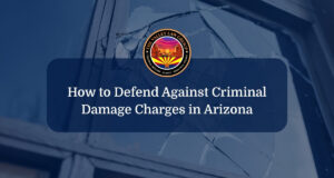 Abogado defensor especializado en delitos de daños materiales en Arizona