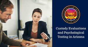 Parent meeting with an Arizona child custody attorney before a custody evaluation