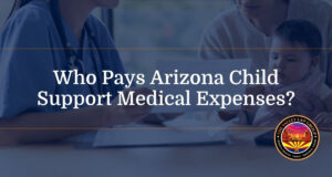Parent reviewing a child's medical expenses and health insurance related to Arizona child support.