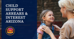 Child support arrears and interest in Arizona